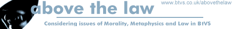 Above the law : mythos, metaphysics and morality