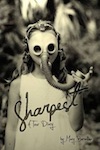 Sharpest: A Tour Diary