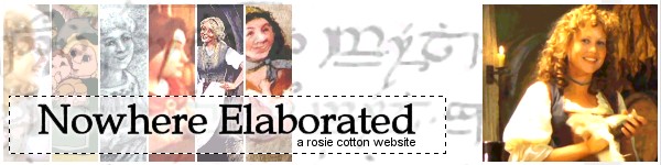 Nowhere Elaborated: Rosie Cotton